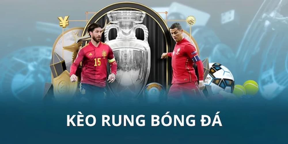 kèo bóng đá rung là gì - Image 1